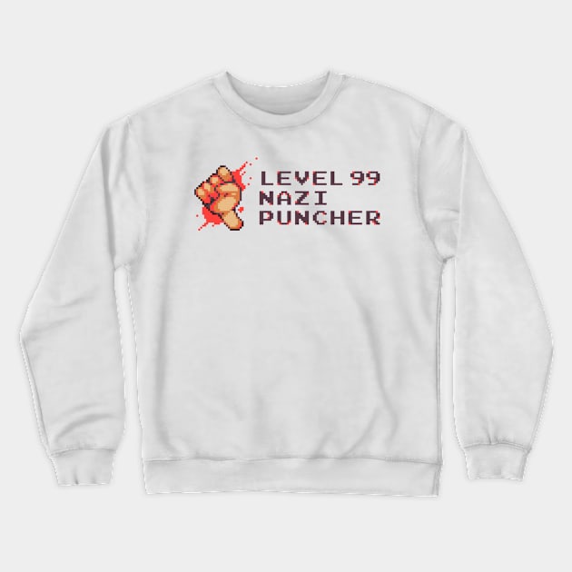 level 99 nazi puncher Crewneck Sweatshirt by abakkus